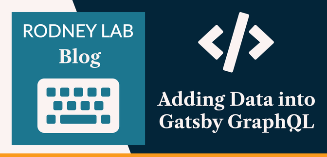 Add Data into Gatsby GraphQL
