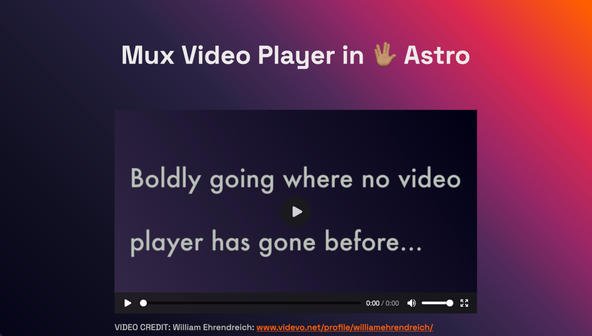 Astro JS Mux Video: screenshot of demo site shows a video primed to play, currently displaying a poster image reading Boldly going where no video player has gone before.  Video controls are visible