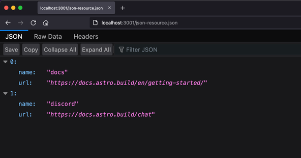 Astro JS non-HTML Routes: screenshot of J S O N route. The screenshot show JSON browser in Firefox. There is an array of two objects.  The U R L is localhost: 3001/json-resource.json
