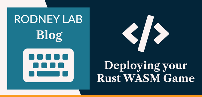 Deploying your Rust WASM Game