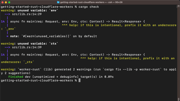 Getting Started with Rust Cloudflare Workers: Cargo check: screenshot shows Terminal user has typed "cargo check". Feedback includes warnings on the env and ctx variables being unused.  Feedback is detailed with line numbers for the source code and clear annotations showing the exact word the warnings pertain to.