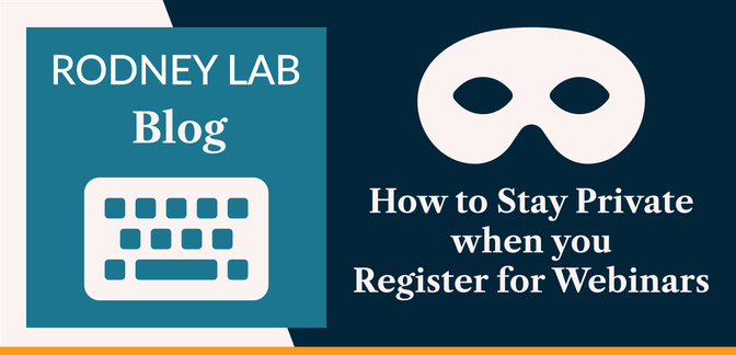 How to Stay Private when you Register for Webinars